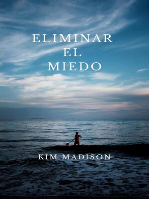 cover image of Eliminar el miedo